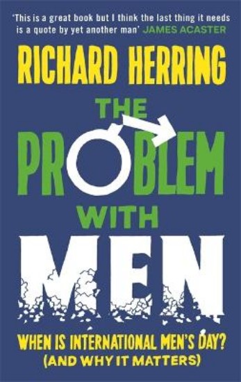 Picture of The Problem with Men: When is it International Men's Day? (and why it matters)