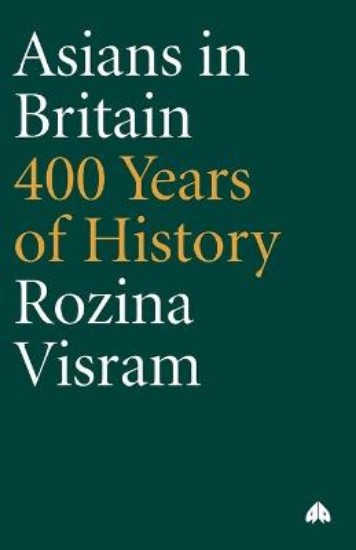 Picture of Asians in Britain: 400 Years of History