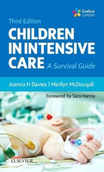 Picture of Children in Intensive Care: A Survival Guide 3ed