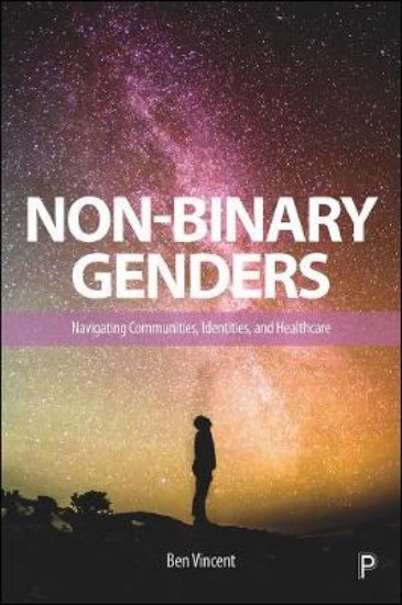 Picture of Non-Binary Genders: Navigating Communities, Identities, and Healthcare