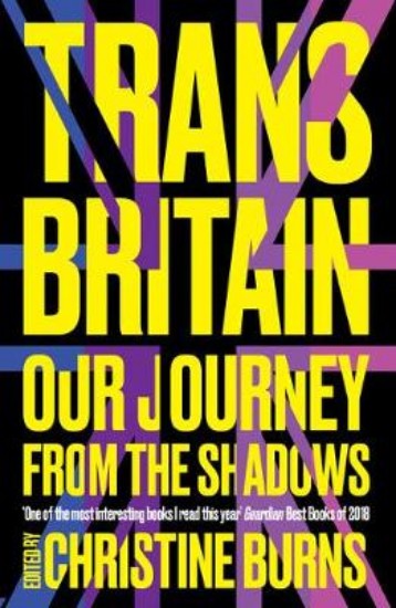Picture of Trans Britain: Our Journey from the Shadows