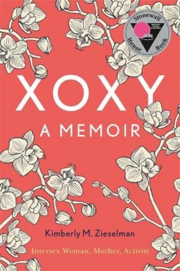Picture of XOXY: A Memoir (Intersex Woman, Mother, Activist)