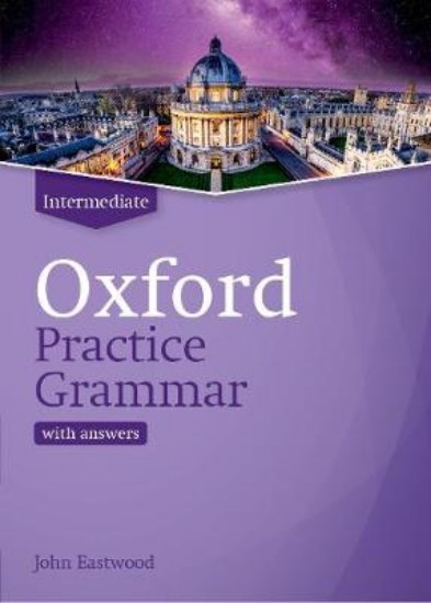 Picture of OXFORD PRACTICE GRAMMAR: INTERMEDIATE: WITH KEY: THE RIGHT BALANCE OF ENGLISH GRAMMAR EXPLANATION AND PRACTICE FOR YOUR LANGUAGE LEVEL