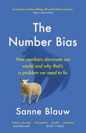 Picture of The Number Bias: How Numbers Lead and Mislead Us