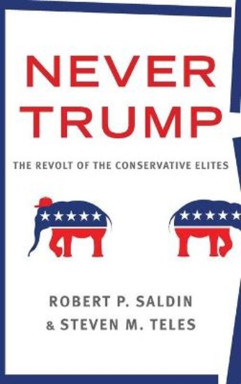 Picture of Never Trump: The revolt of the conservative elites