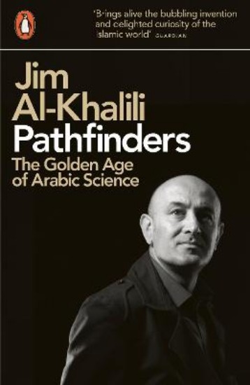 Picture of Pathfinders: The Golden Age of Arabic Science