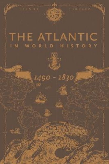 Picture of Atlantic In World History, 1490-1830