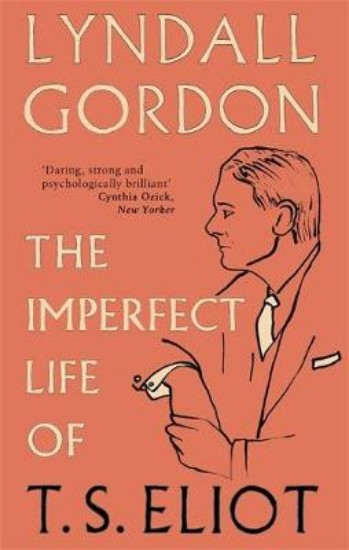 Picture of Imperfect Life of T. S. Eliot