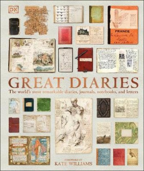 Picture of Great Diaries : The world's most remarkable diaries, journals, notebooks, and letters