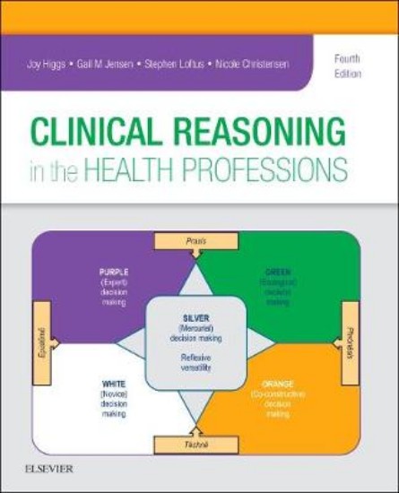 Picture of Clinical Reasoning in the Health Professions 4ed