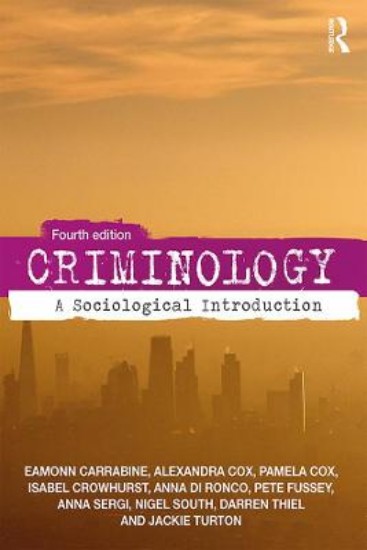 Picture of Criminology: A Sociological Introduction 4ed