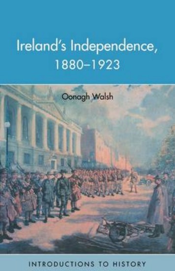Picture of Ireland's Independence: 1880-1923