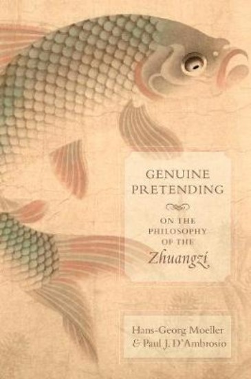 Picture of Genuine Pretending: On the Philosophy of the Zhuangzi
