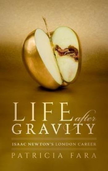 Picture of Life after Gravity: Isaac Newton's London Career