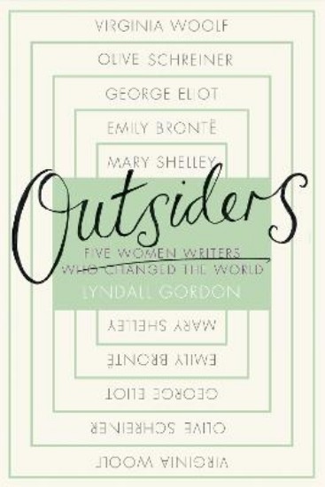 Picture of Outsiders: Five Women Writers Who Changed the World