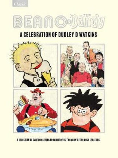 Picture of Beano & Dandy Giftbook: A Celebration of Dudley D. Watkins: 2021