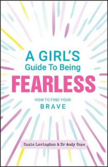 Picture of Girl's Guide to Being Fearless