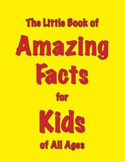 Picture of Little Book of Amazing Facts for Kids of All Ages