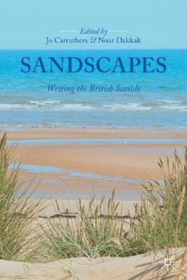 Picture of Sandscapes: Writing the British Seaside