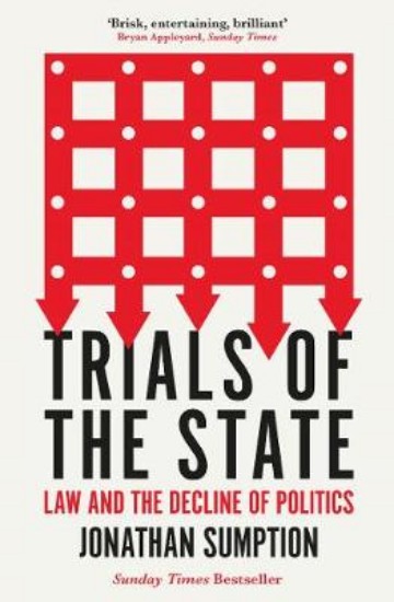 Picture of Trials of the State: Law and the Decline of Politics
