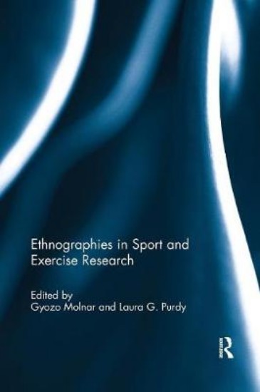 Picture of Ethnographies in Sport and Exercise Research