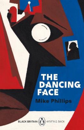 Picture of The Dancing Face: Black Britain: Writing Back