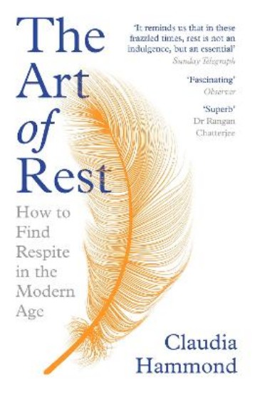 Picture of The Art of Rest: How to Find Respite in the Modern Age