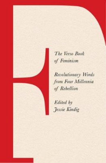Picture of The Verso Book of Feminism: Revolutionary Words from Four Millennia of Rebellion