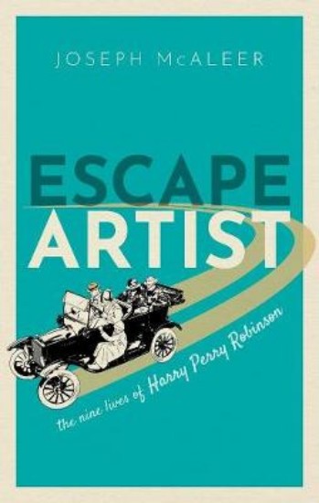Picture of Escape Artist: The Nine Lives of Harry Perry Robinson