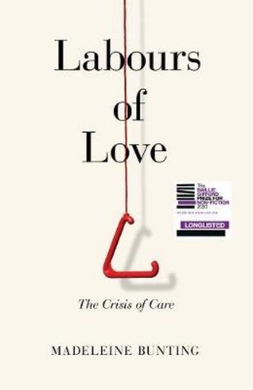 Picture of Labours of Love: The Crisis of Care