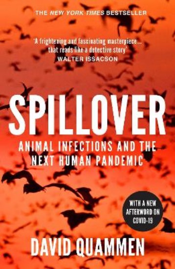 Picture of Spillover: the powerful, prescient book that predicted the Covid-19 coronavirus pandemic.
