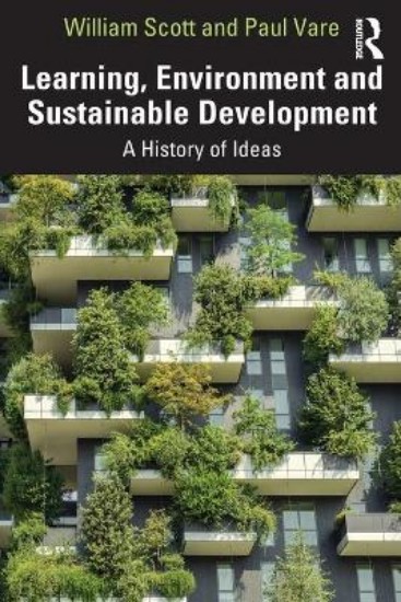 Picture of Learning, environment and Sustainable Development: A History of Ideas