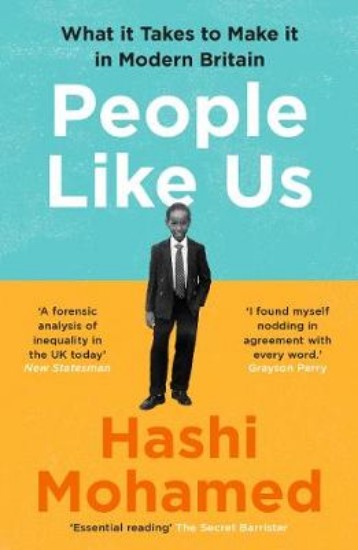 Picture of People Like Us: What it Takes to Make it in Modern Britain