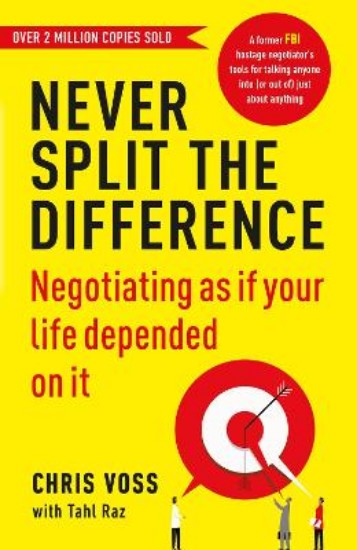 Picture of Never Split the Difference: Negotiating as if Your Life Depended on It