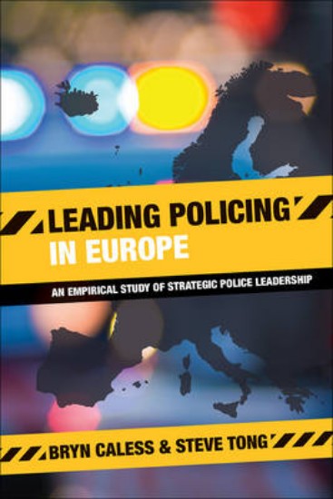 Picture of Leading Policing in Europe: An Empirical Study of Strategic Police Leadership