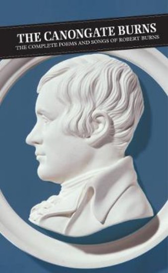 Picture of Canongate Burns: The Complete Poems and Songs of Robert Burns