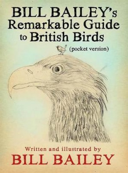 Picture of Bill Bailey's Remarkable Guide to British Birds