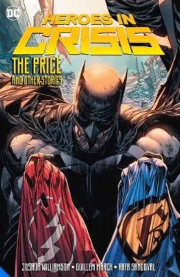 Picture of Heroes in Crisis: The Price and Other Tales