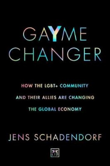 Picture of GaYme Changer: How the LGBT+ community and their allies are changing the global economy