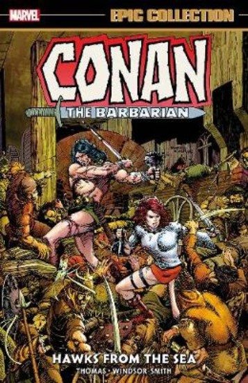Picture of Conan The Barbarian Epic Collection: The Original Marvel Years - Hawks From The Sea