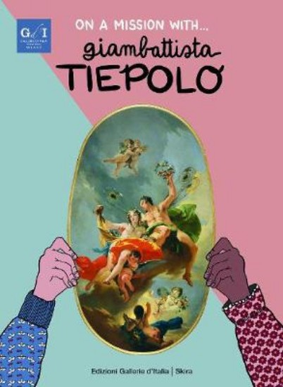 Picture of On a Mission with... Giambattista Tiepolo