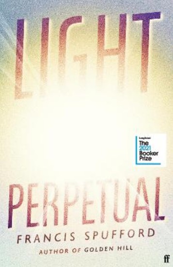 Picture of Light Perpetual: from the author of Costa Award-winning Golden Hill