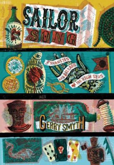 Picture of Sailor Song: The Shanties and Ballads of the High Seas