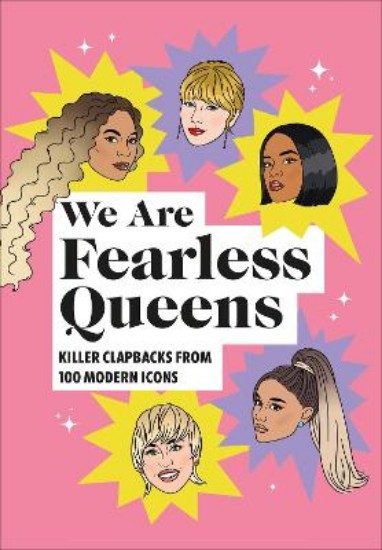 Picture of We Are Fearless Queens: Killer clapbacks from modern icons