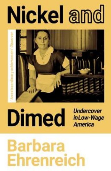 Picture of Nickel and Dimed: Undercover in Low-Wage America