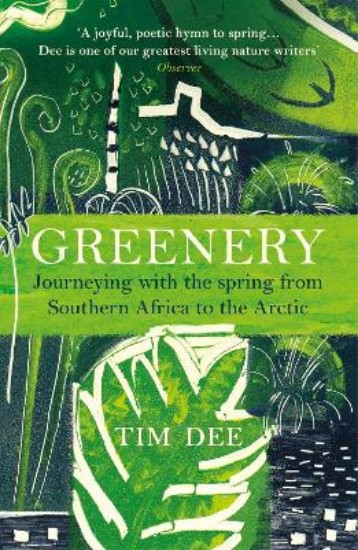 Picture of Greenery: Journeying with the Spring from Southern Africa to the Arctic