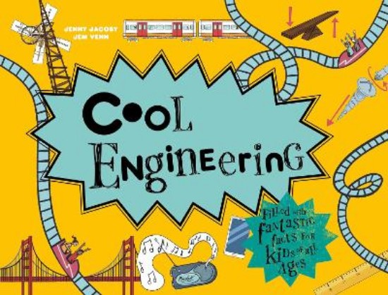 Picture of Cool Engineering: Filled with fantastic facts for kids of all ages