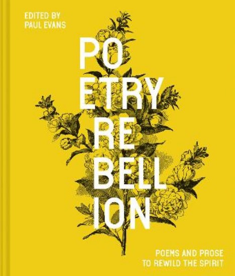Picture of Poetry Rebellion: Poems and prose to rewild the spirit