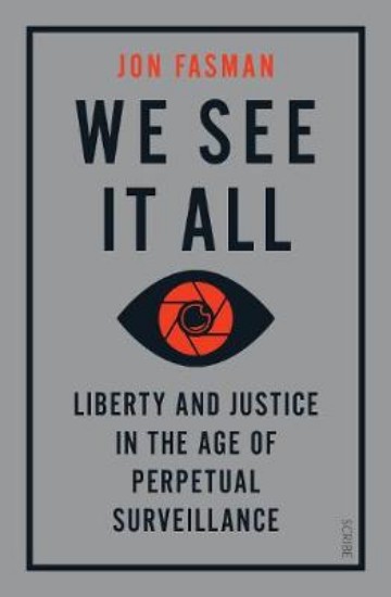Picture of We See It All: liberty and justice in the age of perpetual surveillance