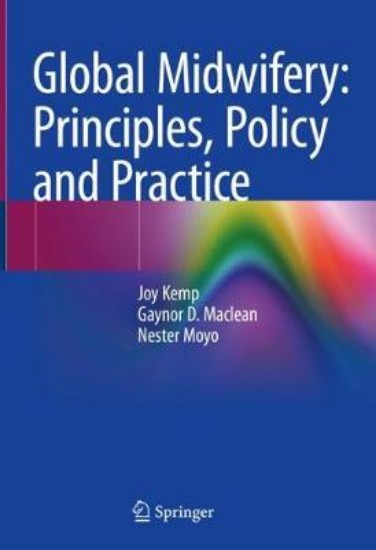 Picture of Global Midwifery: Principles, Policy and Practice